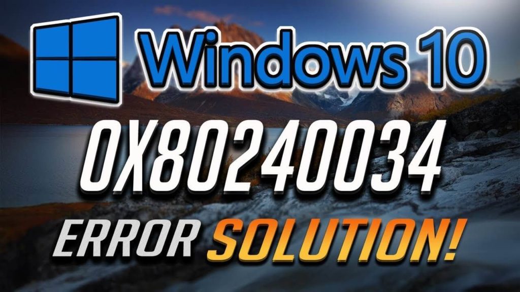 Fix Windows 10 Update Error 0x80240034 and 0x80244018