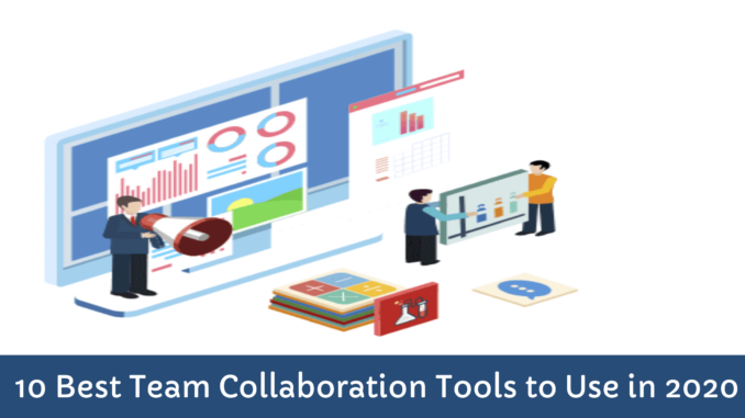 Best Team Collaboration Tools