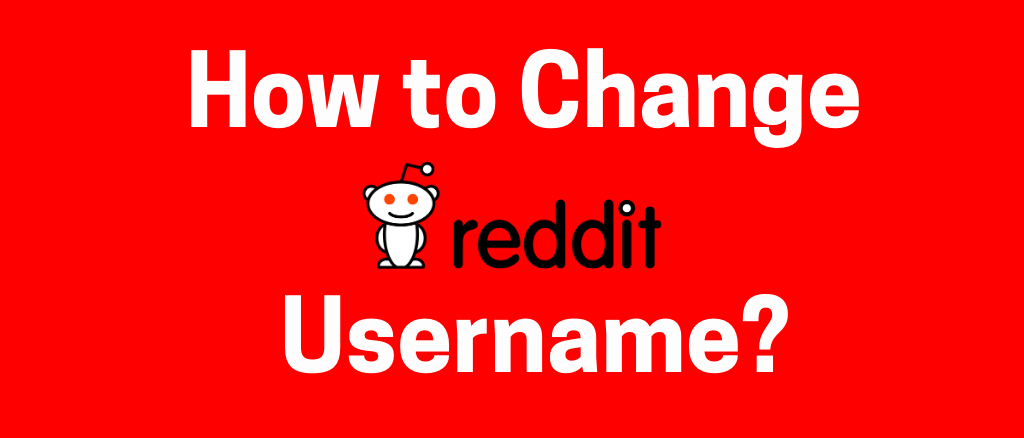 How to Change Reddit Username By Creating a New Account?