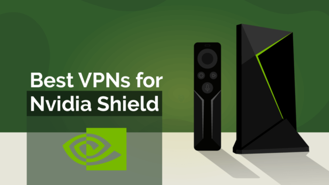Nvidia Shield VPN