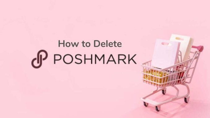 how to delete poshmark account