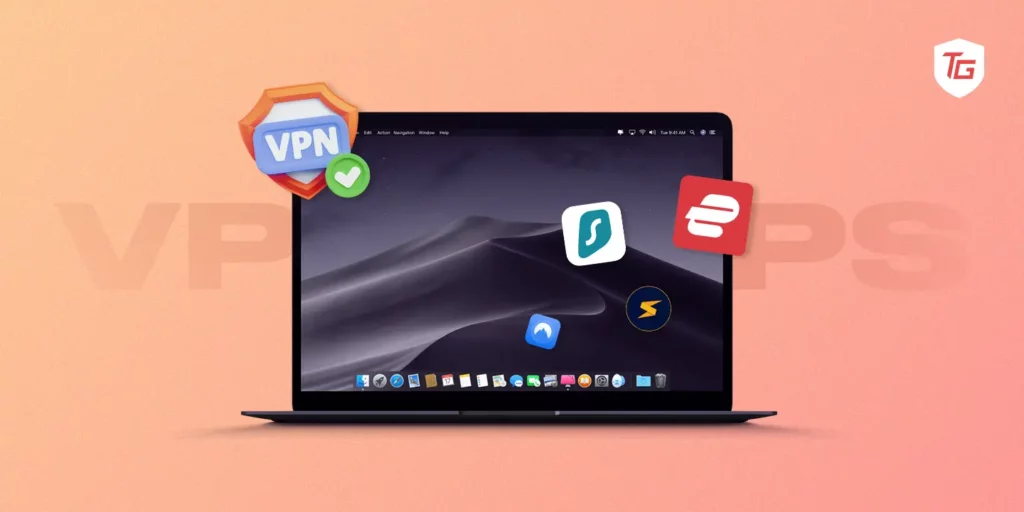 VPN Apps for Mac to Protect Privacy