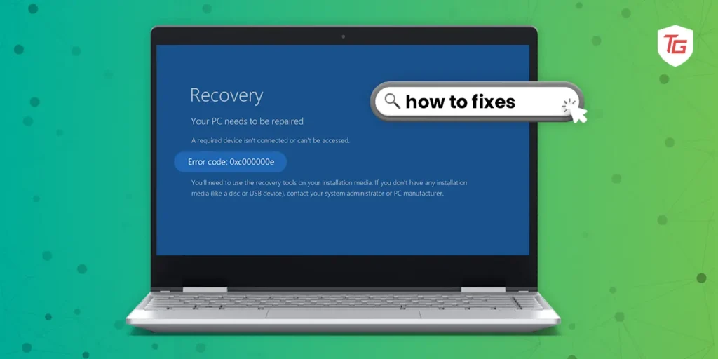 Fix Windows Error Code 0xc00000e