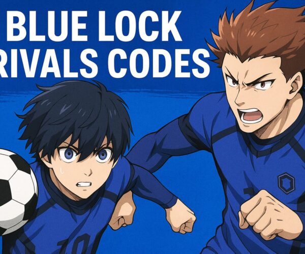 Blue Lock Rivals Codes