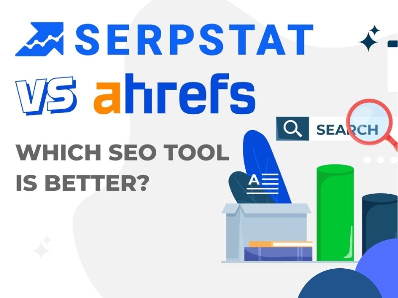 Serpstat vs Ahrefs